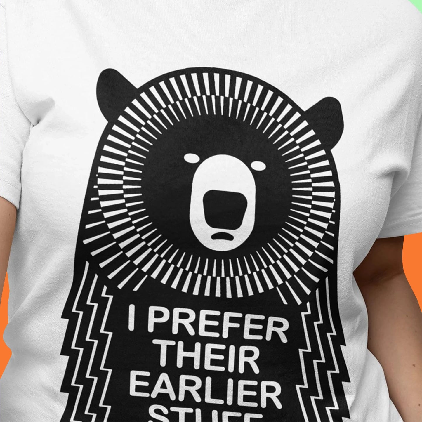 t-shirt-music-quote-i-prefer-their-earlier-stuff-bear-womens-fitted-t-shirt-in-white