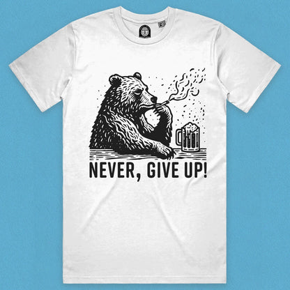 Never Give Up Bear T-Shirt